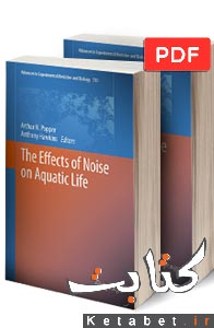 The Effects of Noise on Aquatic Life, 2 Vols