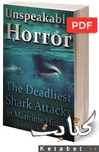 Unspeakable horror_the deadliest shark attacks in maritime history