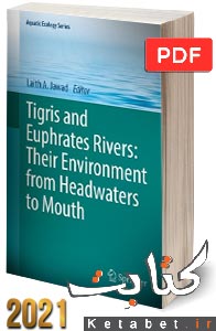 Tigris and Euphrates Rivers: Their Environment from Headwaters to Mouth