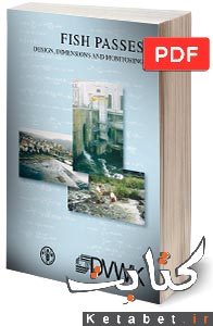 Fish Passes - Design, dimensions and monitoring