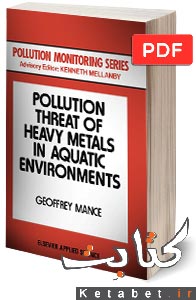 Pollution Threat of Heavy Metals in Aquatic Environments