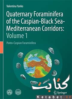 Quaternary Foraminifera of the Caspian-Black Sea-Mediterranean Corridors_Volume 1
