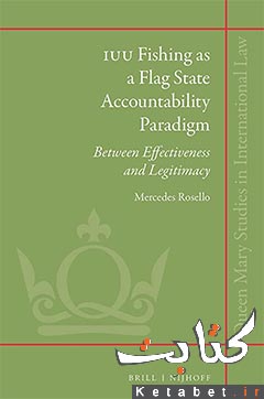 IUU Fishing as a Flag State Accountability Paradigm Between Effectiveness and Legitimacy