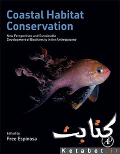 Coastal Habitat Conservation_New Perspectives and Sustainable Development of Biodiversity in the Anthropocene