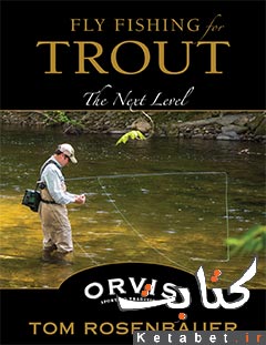 Fly fishing for trout_the next level