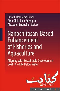 Nanochitosan-Based Enhancement of Fisheries and Aquaculture_ Aligning with Sustainable Development Goal