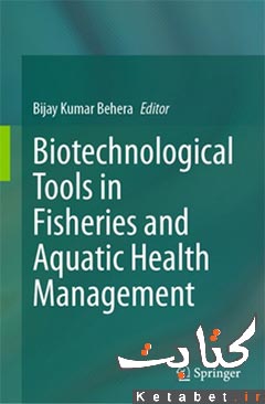 Biotechnological Tools in Fisheries and Aquatic Health Management