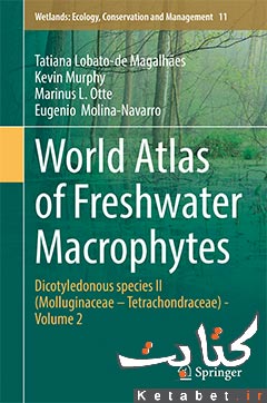 World Atlas of Freshwater Macrophytes, Dicotyledonous species I (Acanthaceae – Menyanthaceae) - Volume 1