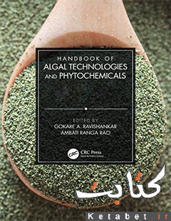 Handbook of Algal Technologies and Phytochemicals-Two Volume Set