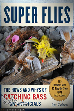 Super bass flies : how to tie and fish the most effective imitations