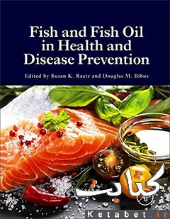 	Fish and Fish Oil in Health and Disease Prevention