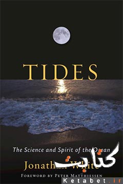 Tides: the science and spirit of the ocean