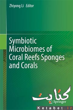 Symbiotic Microbiomes of Coral Reefs Sponges and Corals
