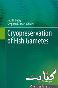 Cryopreservation of Fish Gametes