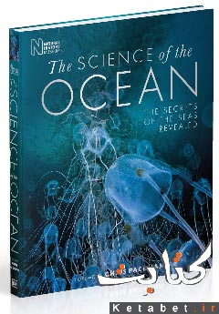 The Science of the Ocean: The Secrets of the Sea Revealed
