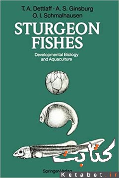 Sturgeon Fishes: Developmental Biology and Aquaculture