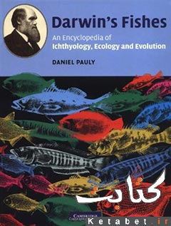 Darwin's Fishes: An Encyclopedia of Ichthyology, Ecology, and Evolution