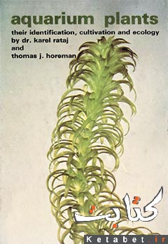 Aquarium Plants Their Identification Cultivation and Ecology