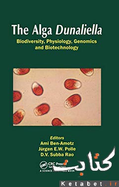 The Alga Dunaliella_biodiversity, physiology, genomics and biotechnology