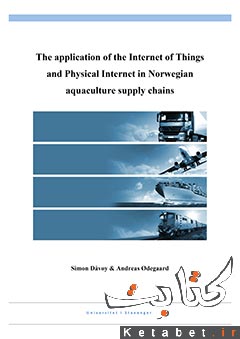 The application of the Internet of Things and Physical Internet in Norwegian aquaculture supply chains