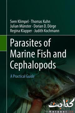 Parasites of Marine Fish and Cephalopods A Practical Guide