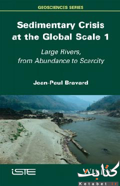 Sedimentary Crisis at the Global Scale 1 : Large Rivers, from Abundance to Scarcity