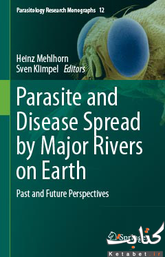 Parasite and Disease Spread by Major Rivers on Earth: Past and Future Perspectives