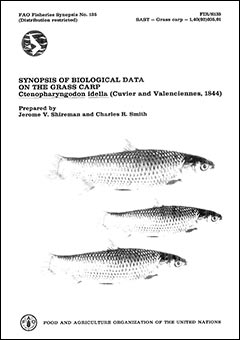 Synopsis of biological data on the grass carp Ctenopharyngodon idella 